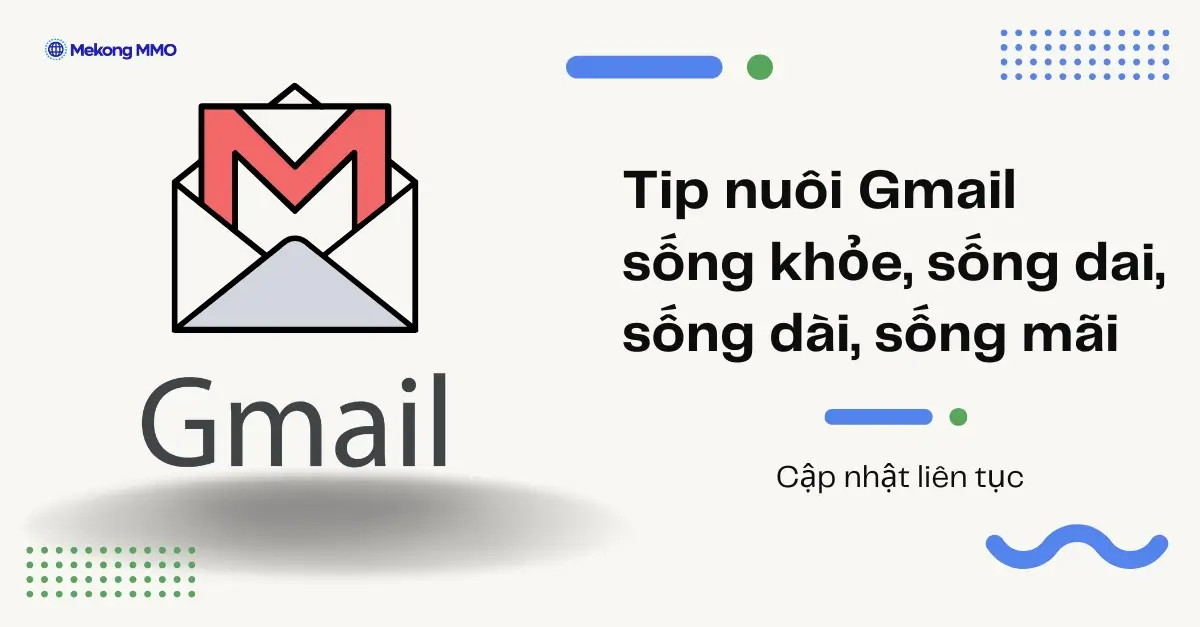 tip-nuoi-gmail-song-lau