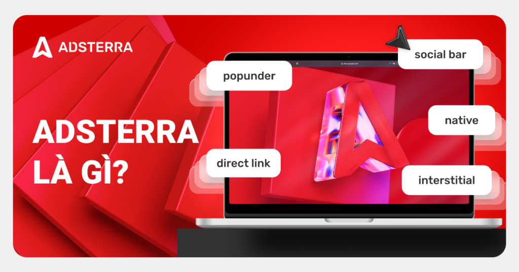 WHAT IS ADSTERRA vn