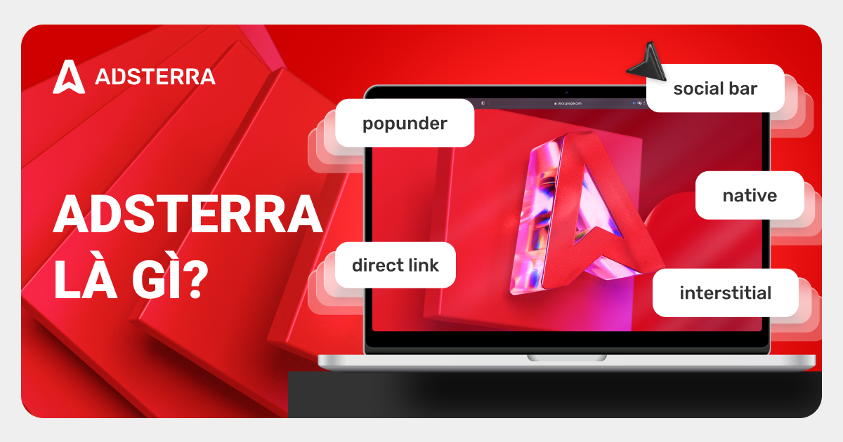 WHAT IS ADSTERRA vn
